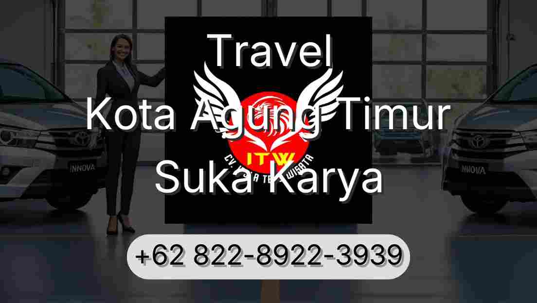 Travel Kota Agung Timur Suka Karya