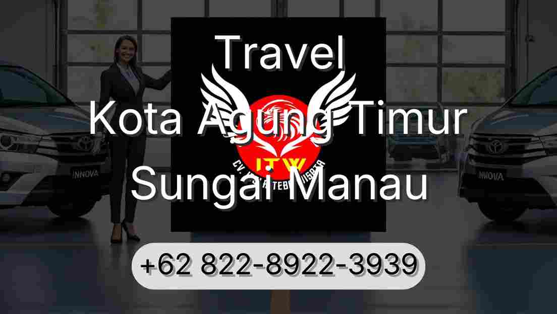 Travel Kota Agung Timur Sungai Manau