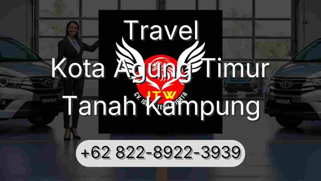 Travel Kota Agung Timur Tanah Kampung