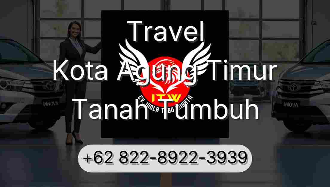 Travel Kota Agung Timur Tanah Tumbuh