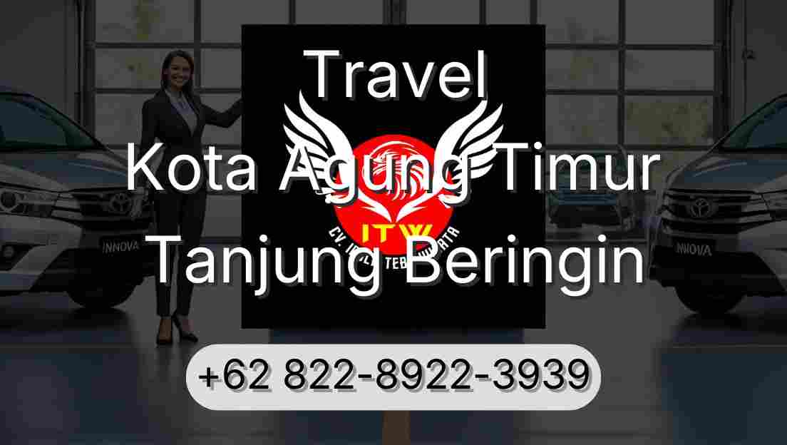 Travel Kota Agung Timur Tanjung Beringin