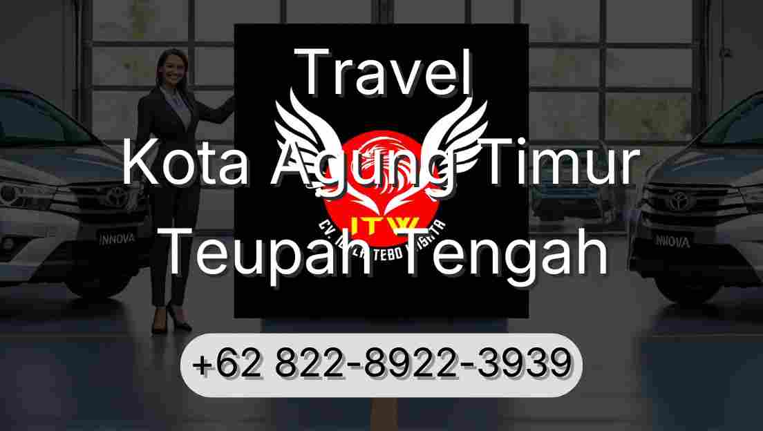 Travel Kota Agung Timur Teupah Tengah