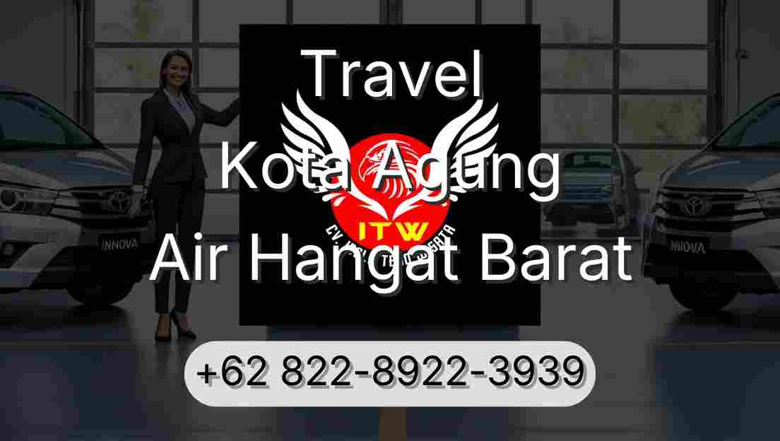 Travel Kota Agung Air Hangat Barat