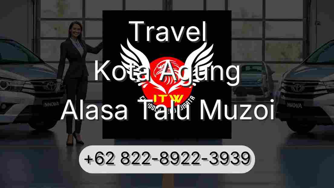 Travel Kota Agung Alasa Talu Muzoi