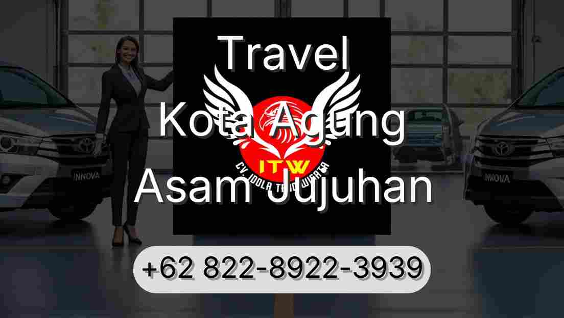 Travel Kota Agung Asam Jujuhan