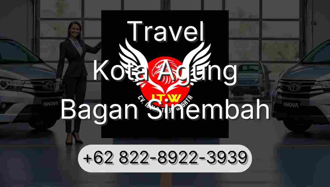Travel Kota Agung Bagan Sinembah