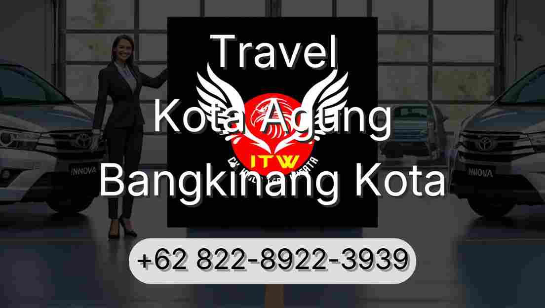 Travel Kota Agung Bangkinang Kota