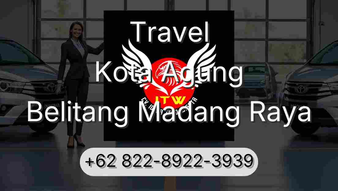 Travel Kota Agung Belitang Madang Raya