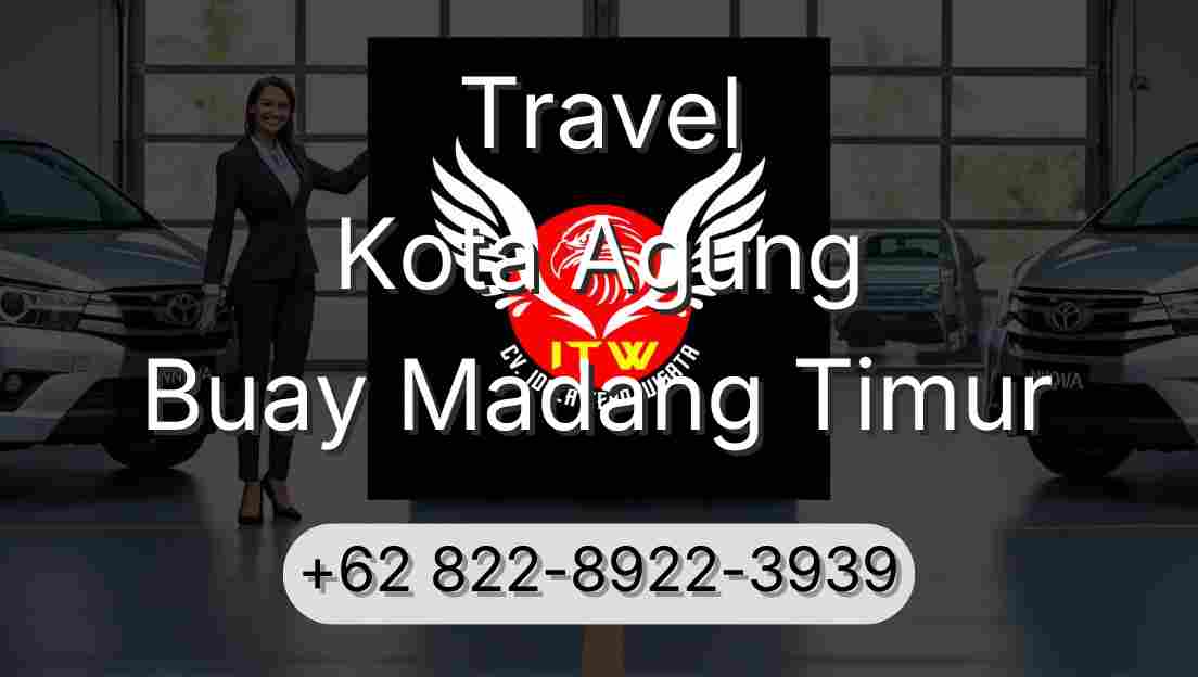 Travel Kota Agung Buay Madang Timur