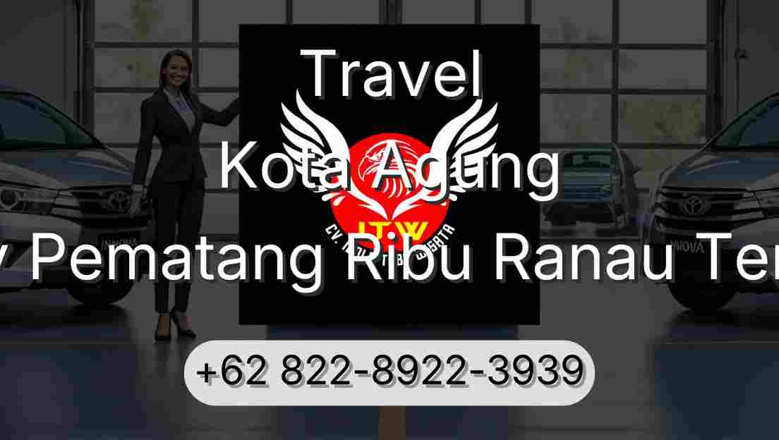 Travel Kota Agung Buay Pematang Ribu Ranau Tengah
