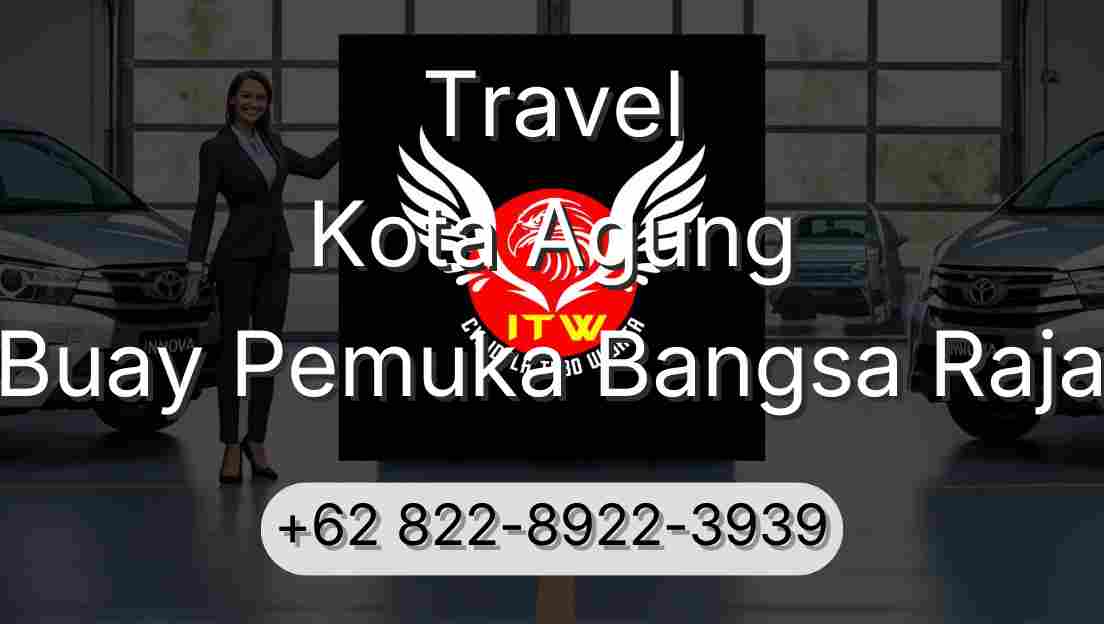 Travel Kota Agung Buay Pemuka Bangsa Raja