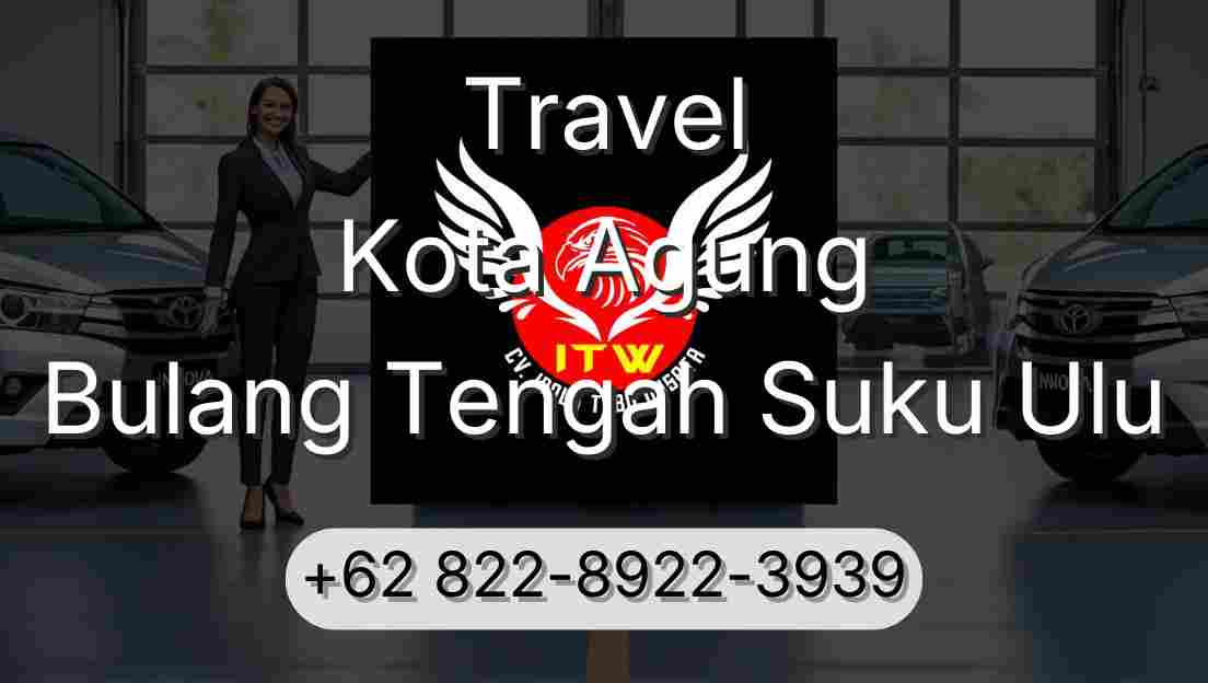 Travel Kota Agung Bulang Tengah Suku Ulu