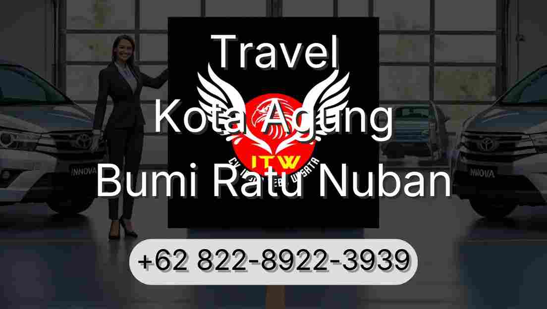 Travel Kota Agung Bumi Ratu Nuban