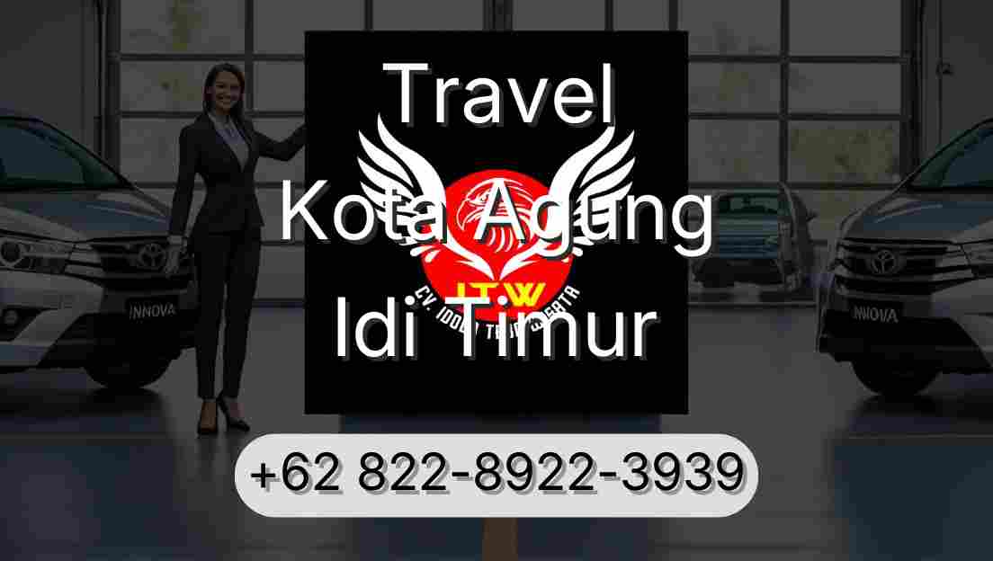 Travel Kota Agung Idi Timur