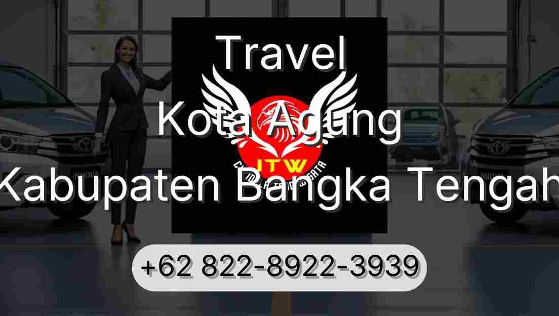 Travel Kota Agung Kabupaten Bangka Tengah