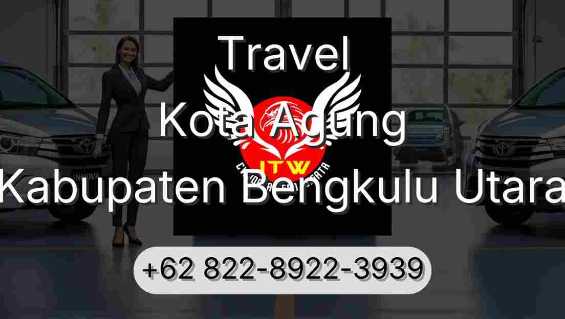 Travel Kota Agung Kabupaten Bengkulu Utara