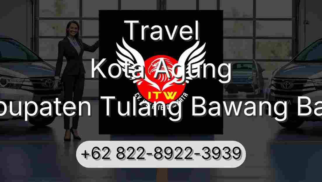 Travel Kota Agung Kabupaten Tulang Bawang Barat