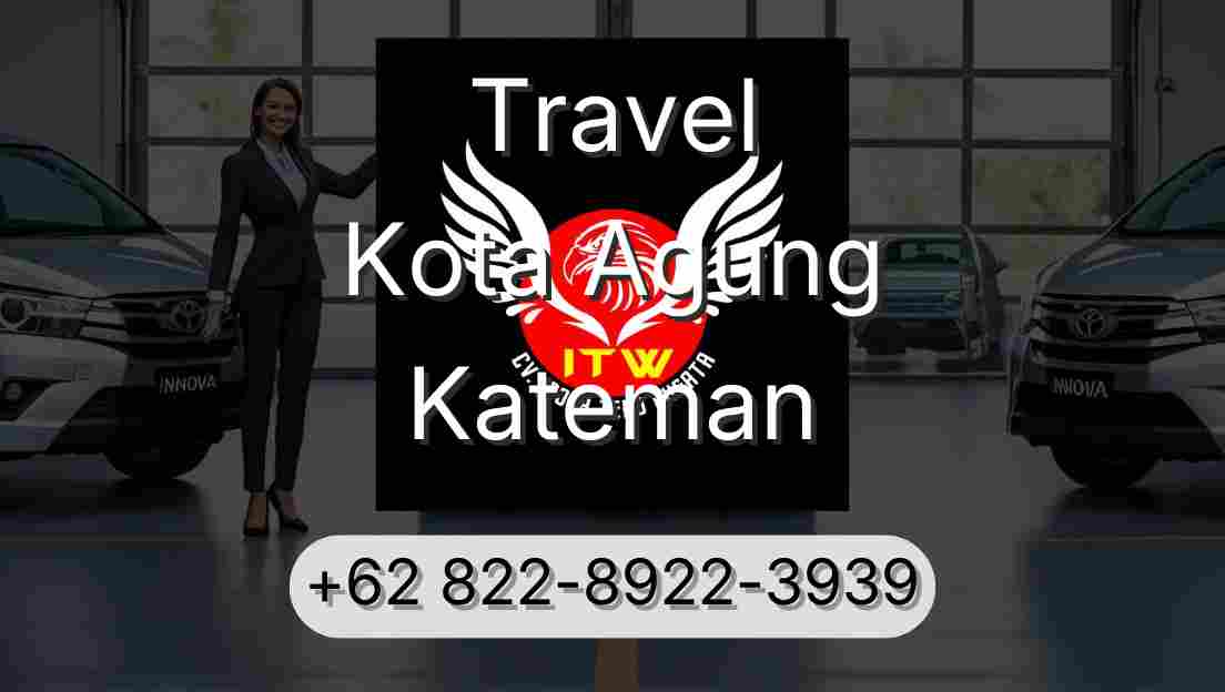 Travel Kota Agung Kateman