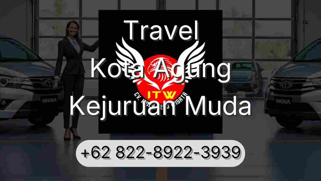 Travel Kota Agung Kejuruan Muda