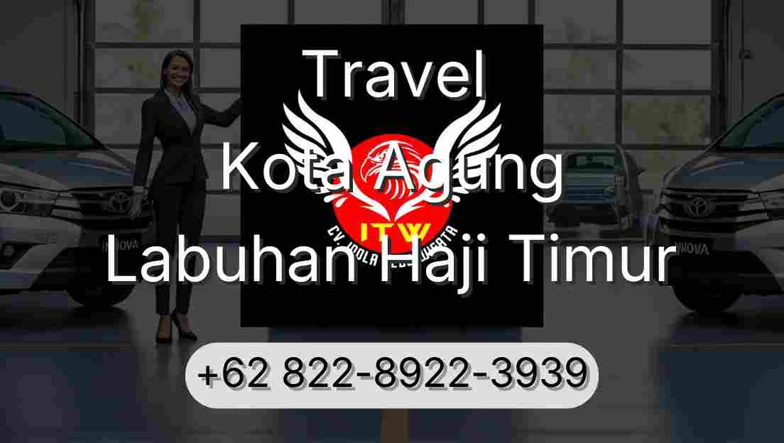 Travel Kota Agung Labuhan Haji Timur