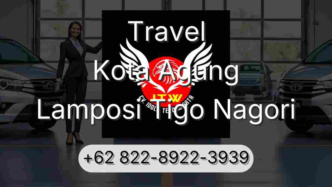 Travel Kota Agung Lamposi Tigo Nagori