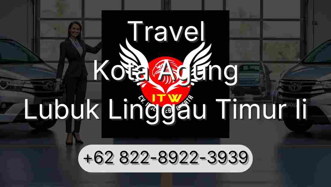 Travel Kota Agung Lubuk Linggau Timur Ii