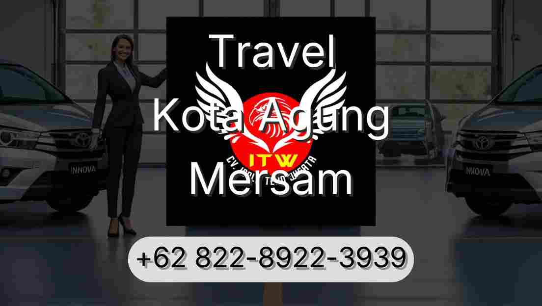 Travel Kota Agung Mersam