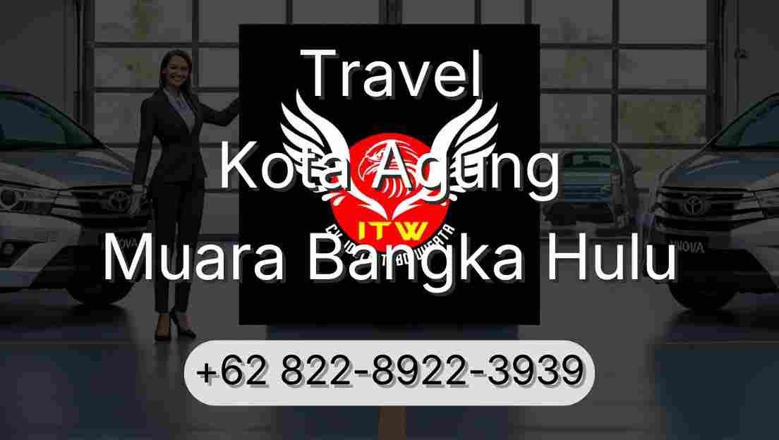Travel Kota Agung Muara Bangka Hulu