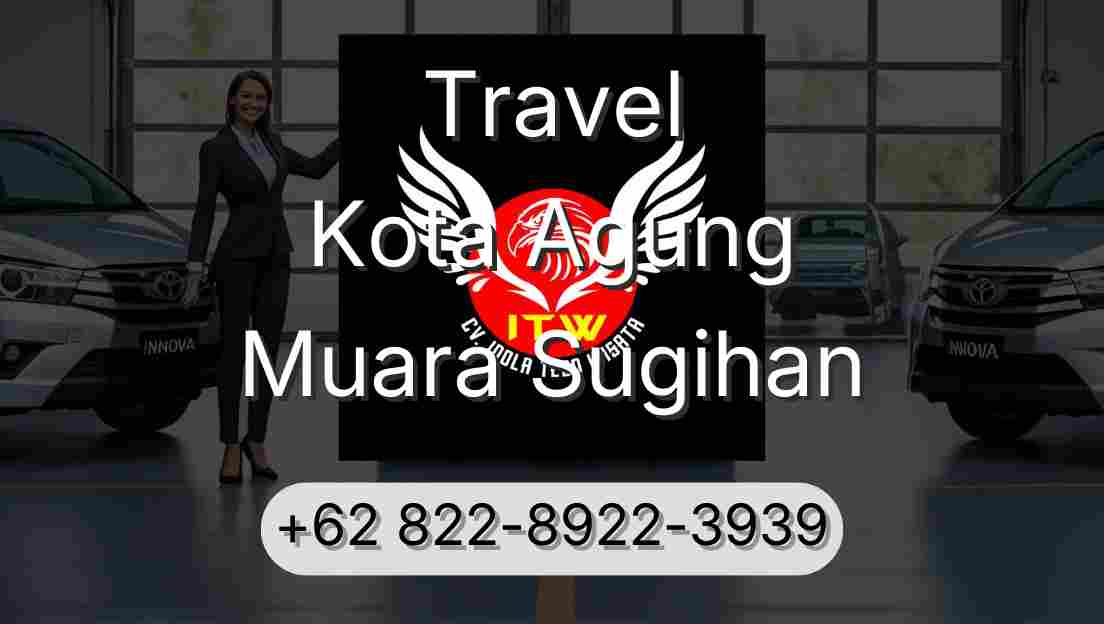 Travel Kota Agung Muara Sugihan
