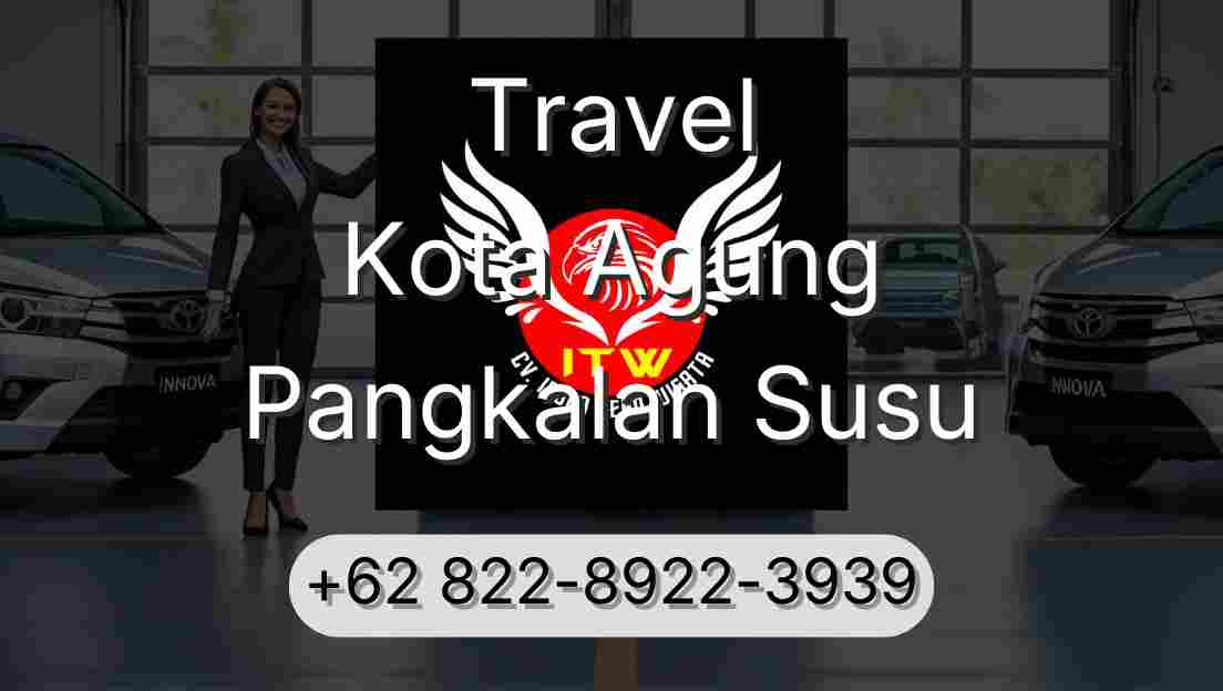 Travel Kota Agung Pangkalan Susu