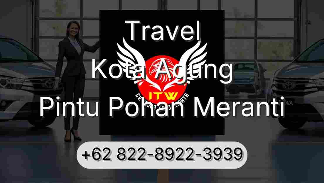 Travel Kota Agung Pintu Pohan Meranti
