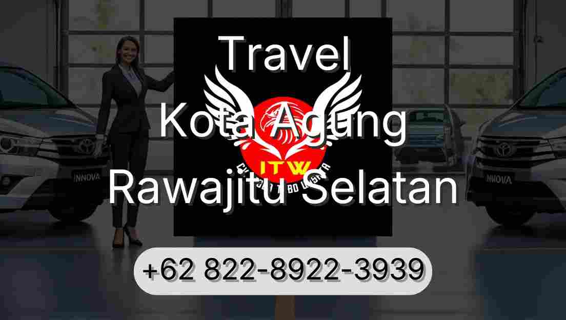Travel Kota Agung Rawajitu Selatan