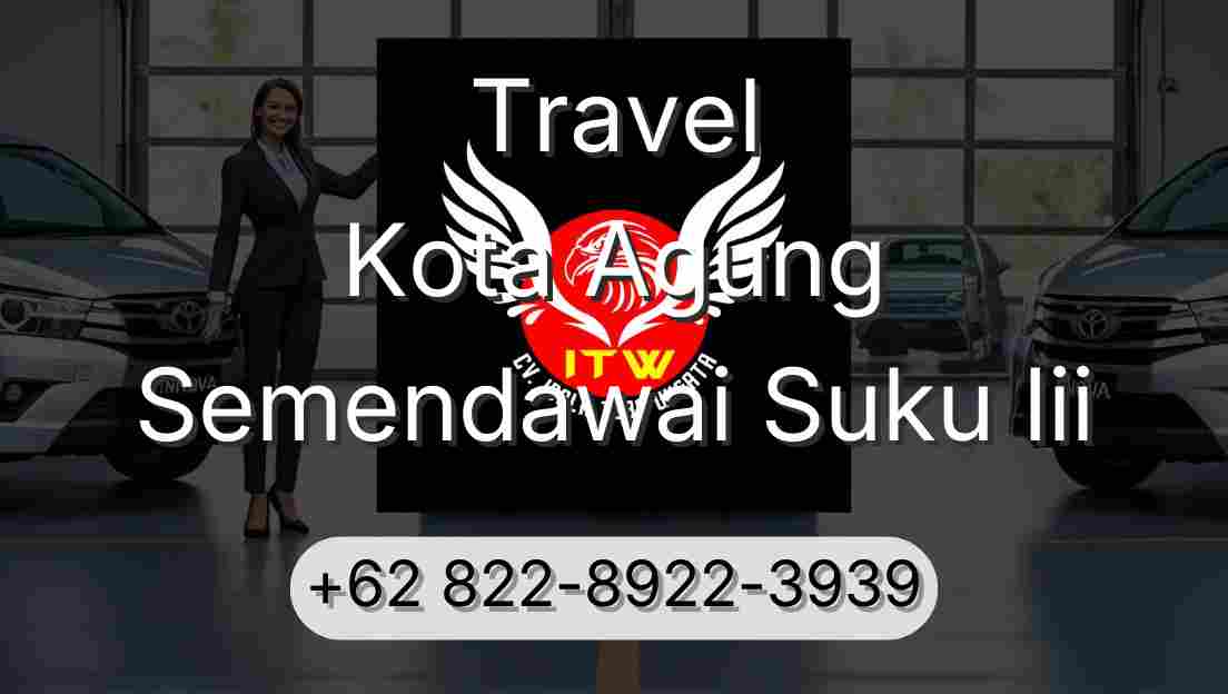 Travel Kota Agung Semendawai Suku Iii