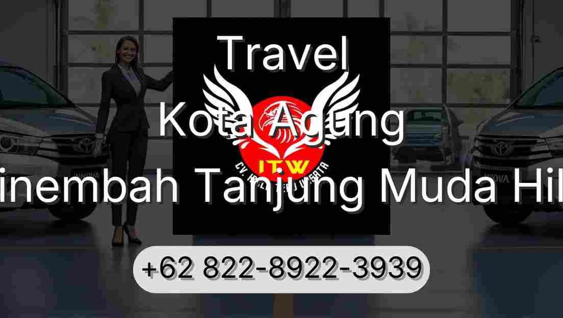 Travel Kota Agung Sinembah Tanjung Muda Hilir