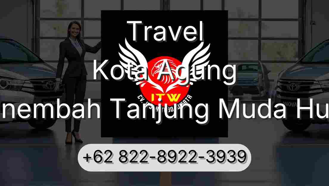 Travel Kota Agung Sinembah Tanjung Muda Hulu