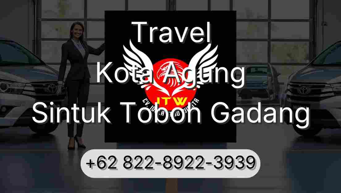Travel Kota Agung Sintuk Toboh Gadang