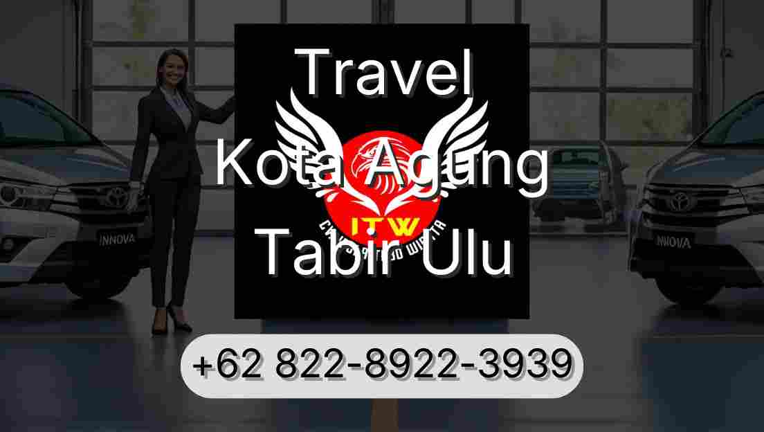 Travel Kota Agung Tabir Ulu