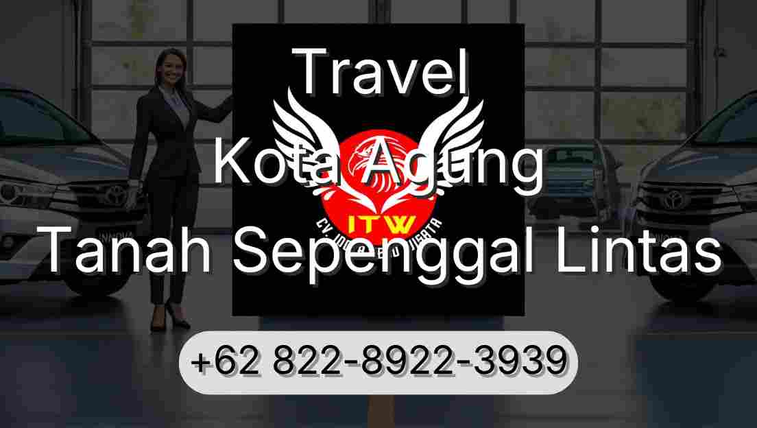 Travel Kota Agung Tanah Sepenggal Lintas