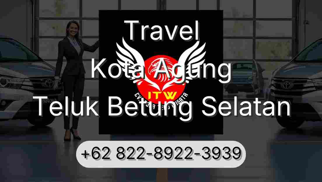 Travel Kota Agung Teluk Betung Selatan