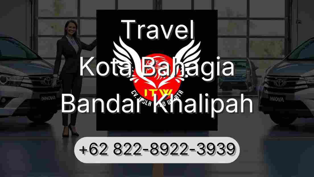 Travel Kota Bahagia Bandar Khalipah
