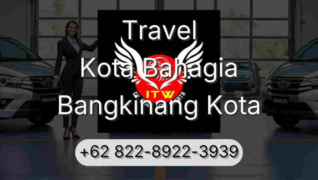 Travel Kota Bahagia Bangkinang Kota