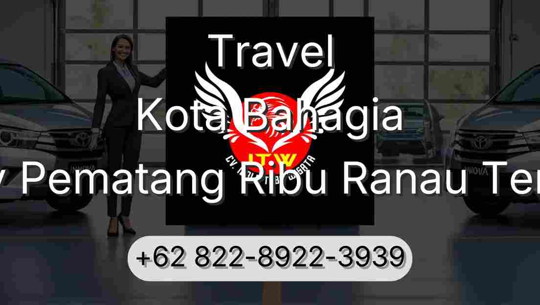 Travel Kota Bahagia Buay Pematang Ribu Ranau Tengah