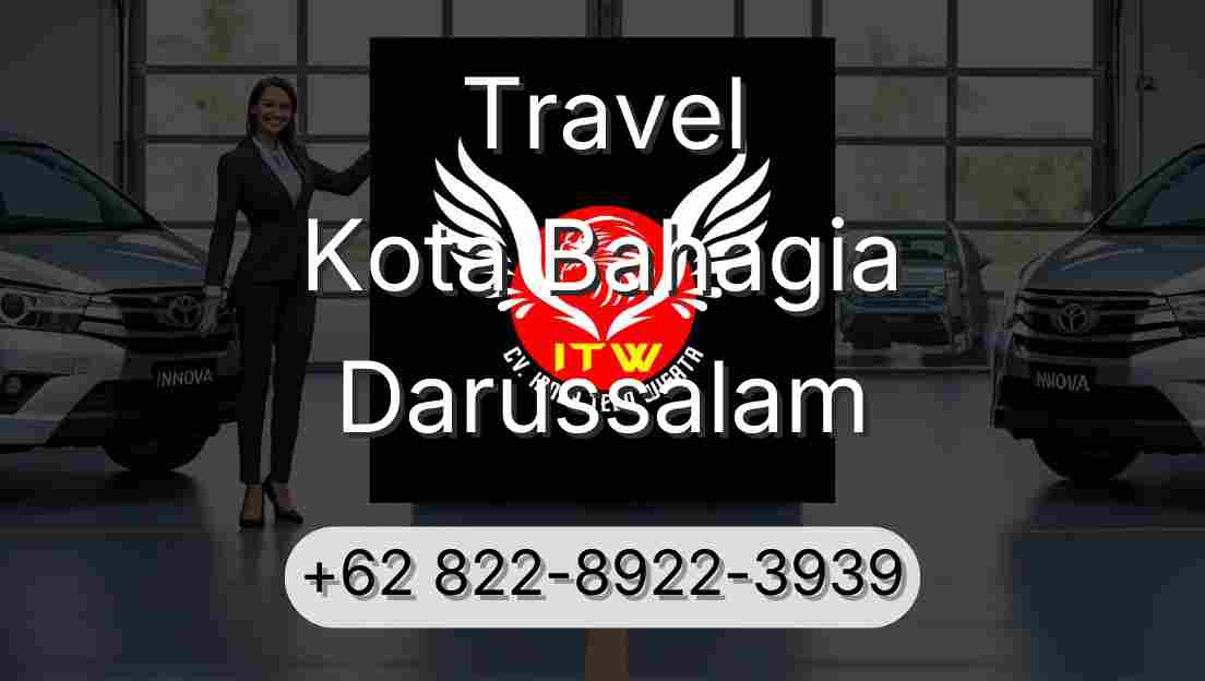 Travel Kota Bahagia Darussalam