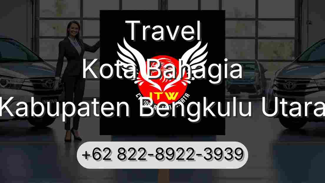 Travel Kota Bahagia Kabupaten Bengkulu Utara