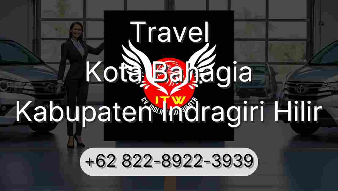 Travel Kota Bahagia Kabupaten Indragiri Hilir