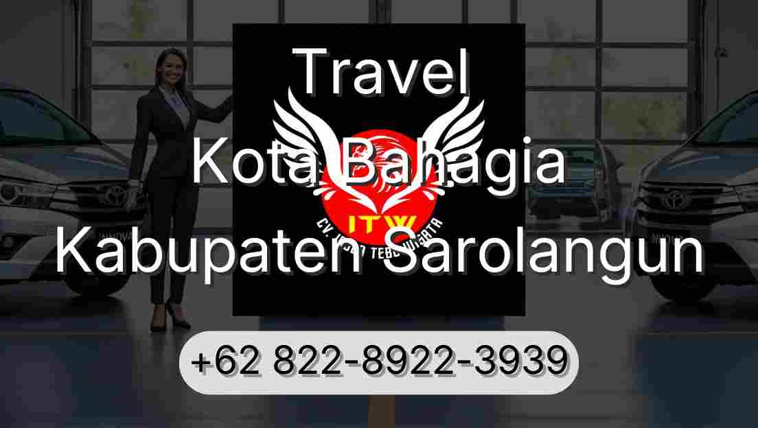 Travel Kota Bahagia Kabupaten Sarolangun