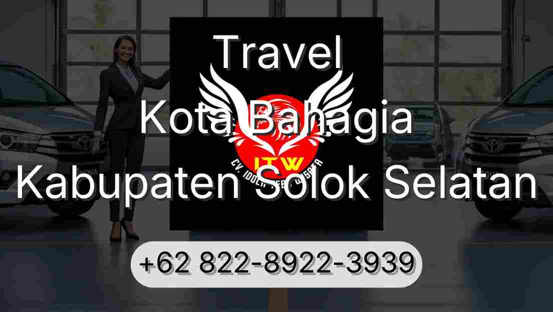 Travel Kota Bahagia Kabupaten Solok Selatan