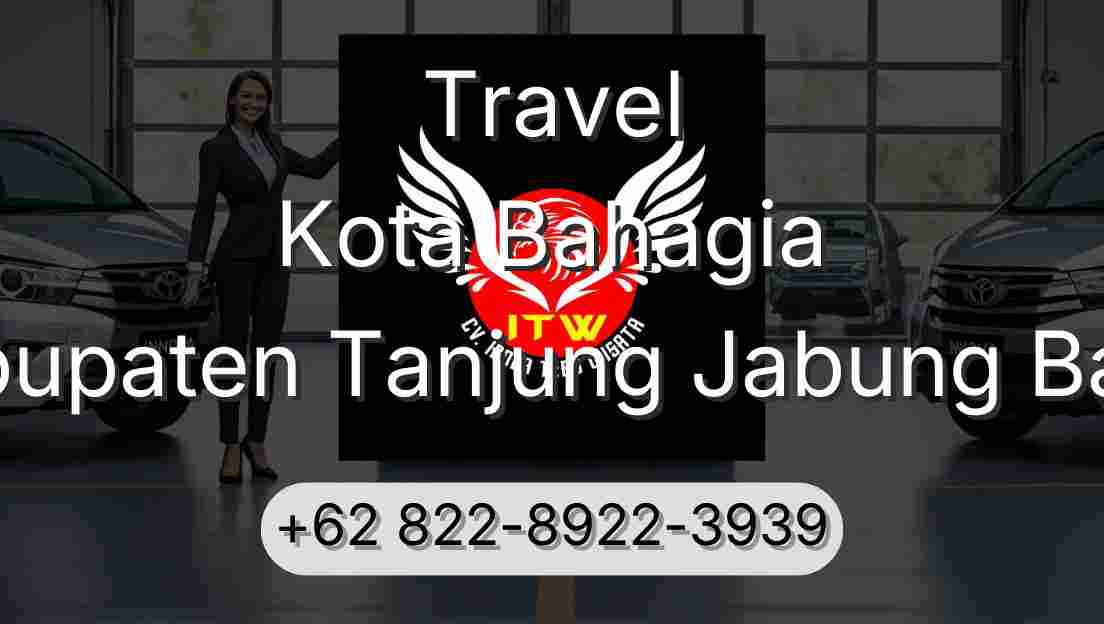 Travel Kota Bahagia Kabupaten Tanjung Jabung Barat