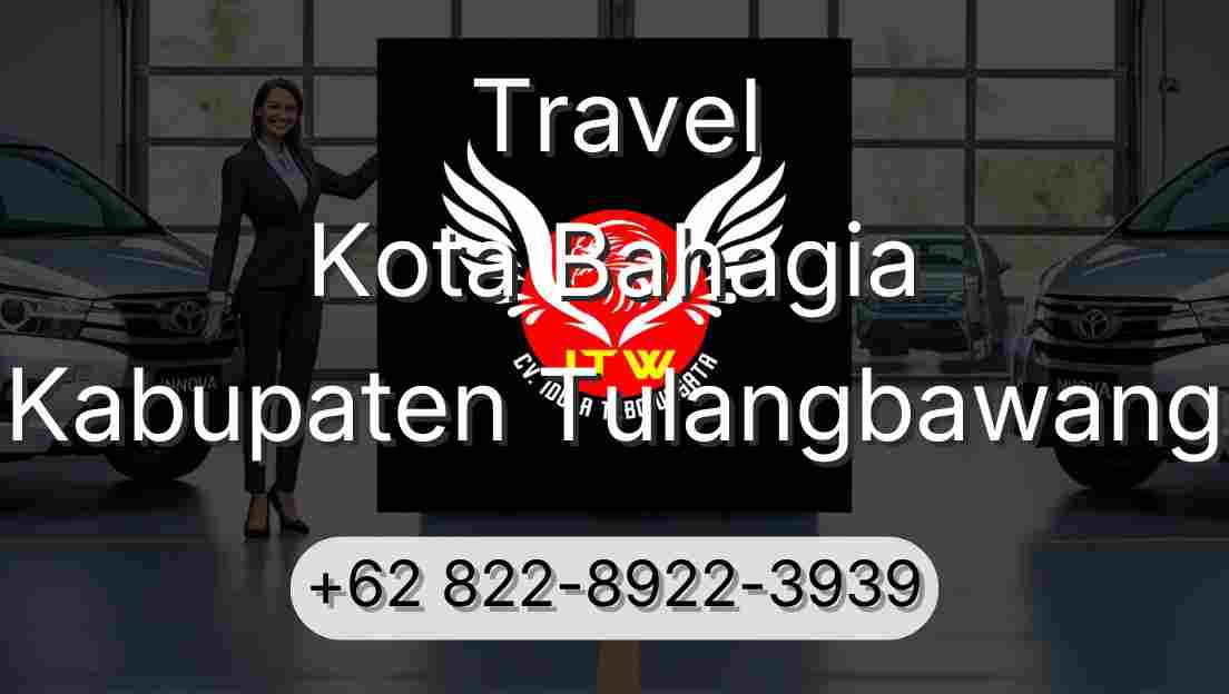 Travel Kota Bahagia Kabupaten Tulangbawang