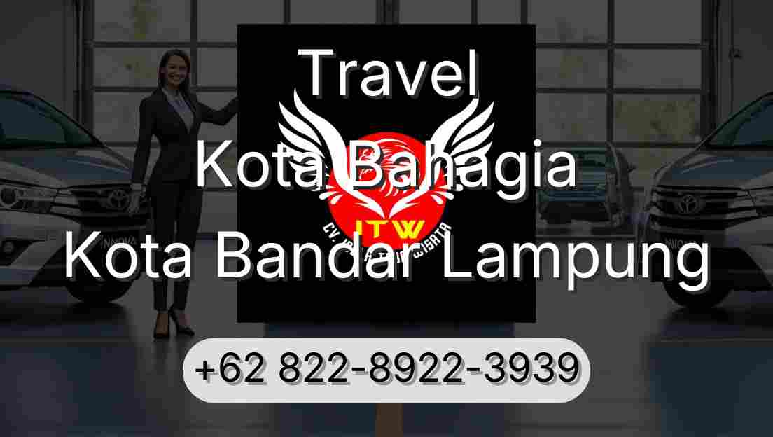 Travel Kota Bahagia Kota Bandar Lampung